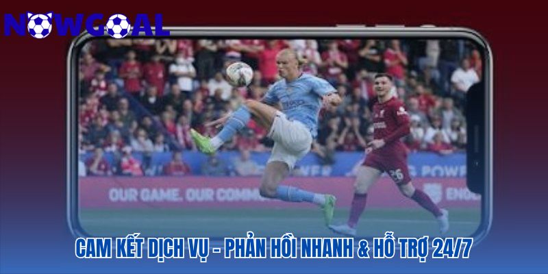 Cam kết dịch vụ đảm bảo hỗ trợ 24/7 và phản hồi kịp thời