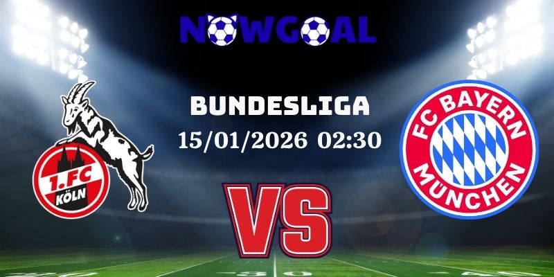 Nhận Định Kèo Nhà Cái – FC Cologne vs Bayern Munich 15/01/2026
